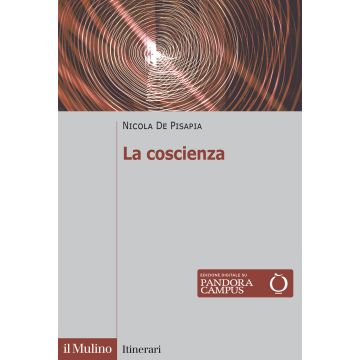La coscienza (De Pisapia Nicola - Il Mulino)