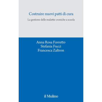 Costruire nuovi patti di cura. La gestione delle malattie croniche a scuola