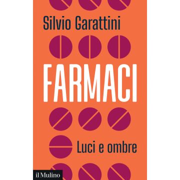 Farmaci. Luci e ombre