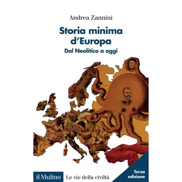 Storia minima d'Europa. Dal Neolitico a oggi. Nuova ediz.