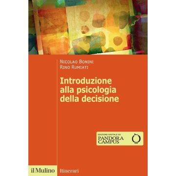 Introduzione alla psicologia della decisione