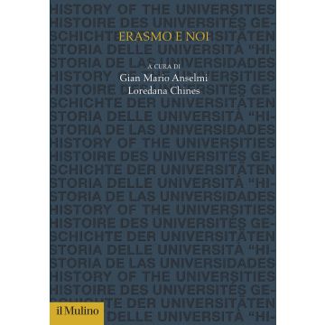 Erasmo e noi (Anselmi Gian Mario; Chines Loredana - Il Mulino)