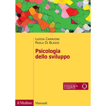 Psicologia dello sviluppo 4/ed. (Camaioni Luigia; Di Blasio Paola - Il Mulino)