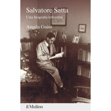 Salvatore Satta. Una biografia letteraria