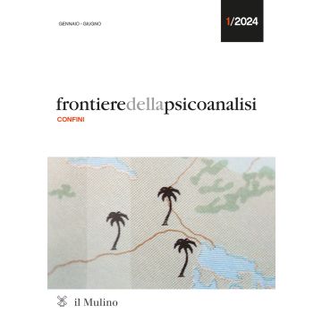 Frontiere della psicoanalisi (2024). Vol. 1: Confini