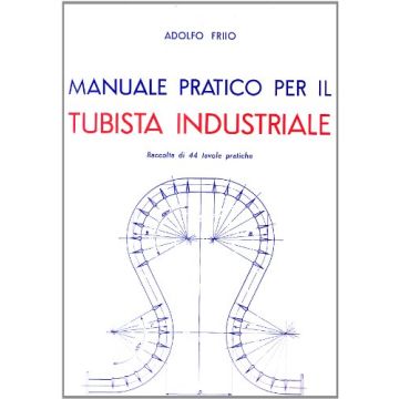 Manuale Pratico Per Il Tubista Industriale