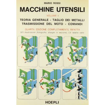 Macchine Utensili. Vol. 1