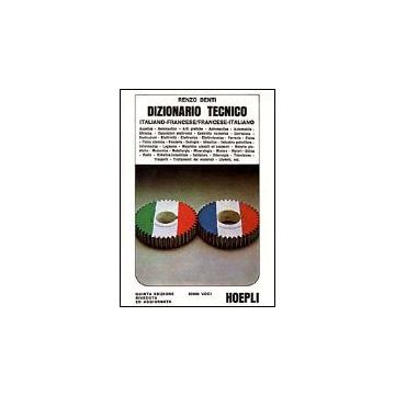 Dizionario Tecnico Francese-italiano E Italiano-francese