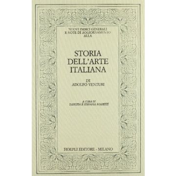 Nuovi Indici Generali E Note Di Aggiornamento Alla Storia Dell'arte Italiana Di  Adolfo Venturi