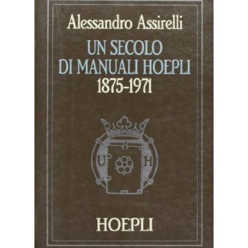 Secolo Di Manuali Hoepli (1875-1971)