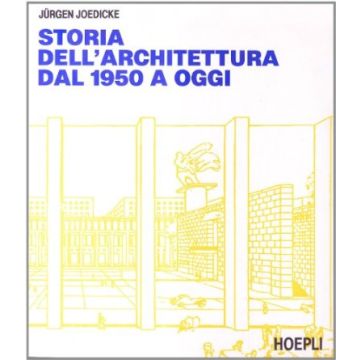 Storia Dell'architettura Dal 1950 Ad Oggi