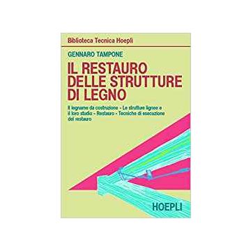 Il Restauro Delle Strutture Di Legno 