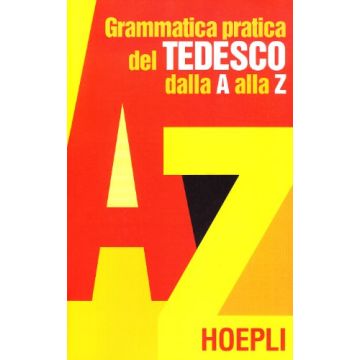 Grammatica Pratica Del Tedesco Dalla A Alla Z