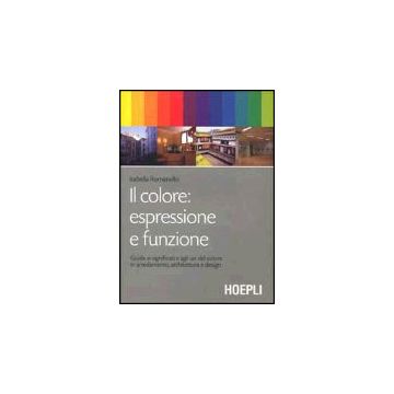 Il Colore: Espressione E Funzione 