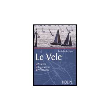 Le Vele. Principi, Regolazioni, Prestazioni 