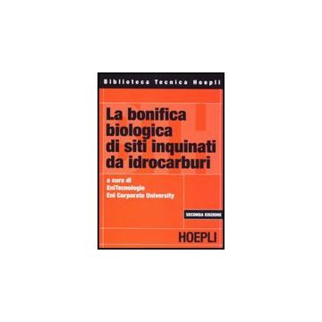 La Bonifica Biologica Di Siti Inquinati Da Idrocarburi 