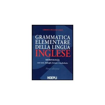 Grammatica Elementare Della Lingua Inglese. Con Temi, Dialoghi, Letture E Vocabolario