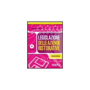Legislazione Delle Aziende Ristorative. Per Gli Ist. A Indirizzo Turistico-alber Turistico-alberghiero