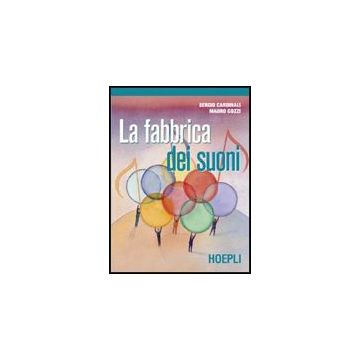 La Fabbrica Dei Suoni. Con Canzoniere 