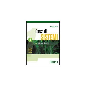 Corso Di Sistemi. Per Le Scuole Superiori. Con Cd-rom Sistemi Discreti