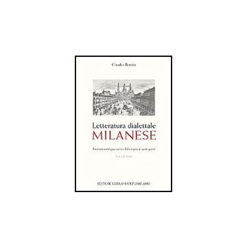 Letteratura Dialettale Milanese. Itinerario Antologico-critico Dalle Origini Ai  Nostri Giorni. Con Cd Audio
