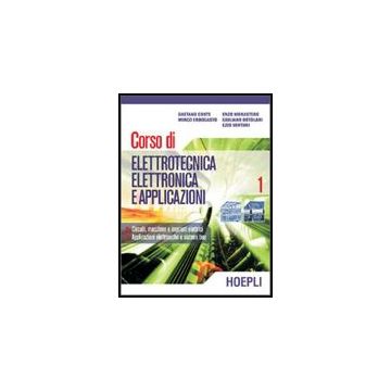 Corso Di Elettrotecnica, Elettronica E Applicazioni Anti Elettrici - Applicazioni Elettroniche E Sistem