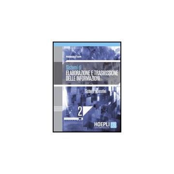 Sistemi Di Elaborazione E Trasmissione Delle Informazioni. Con Espansione Online Per Gli Ist. Tecnici Industriali