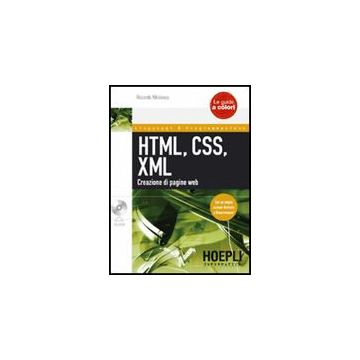 Html, Css, Xml. Creazione Di Pagine Web. Con Cd-rom
