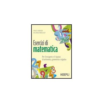 Esercizi Di Matematica. Per Il Recupero E Il Ripasso Di Aritmetica, Geometria E  Algebra. Con Espansione Online. Per Gli Ist. Professionali