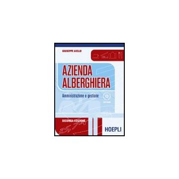 Azienda Alberghiera. Amministrazione E Gestione. Per Gli Ist. Professionali Alberghieri