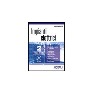 Impianti Elettrici. Per Gli Ist. Tecnici Industriali
