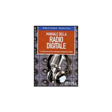 Manuale Della Radio Digitale. La Progettazione Dal Front-end Analogico All'elabo All'elaboratore Digitale