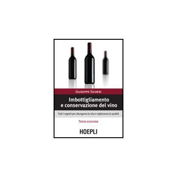 Imbottigliamento E Conservazione Del Vino