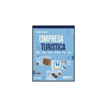 L' Impresa Turistica. Marketing­produzione­contabilita'­finanza. Per Gli Ist. Professionali Per I Servizi Commerciali 