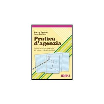 Pratica D'agenzia. Per Gli Ist. Tecnici E Professionali