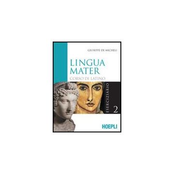 Lingua Mater. Eserciziario. Per I Licei E Gli Ist. Magistrali