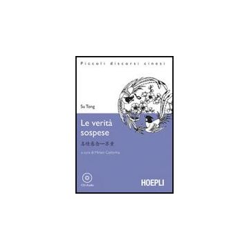 Le Verita' Sospese. Con Cd Audio 