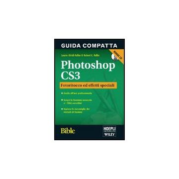 Photoshop Cs3 Bible. Fotoritocco Ed Effetti Speciali