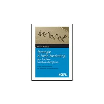 Strategie Di Web Marketing Per Il Settore Turistico-alberghiero