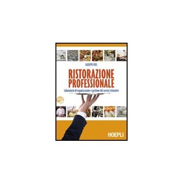 Ristorazione Professionale. Con Espansione Online. Per Gli Ist. Professionali Al Alberghieri