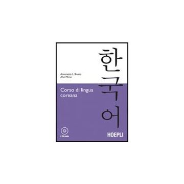 Corso Di Lingua Coreana. Con 2 Cd Audio