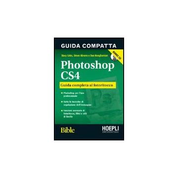 Photoshop Cs4. Guida Compatta. Guida Completa Al Fotoritocco. Con Cd-rom