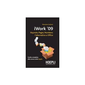 Iwork 2009. Keynote, Pages, Numbers: L'alternativa A Office
