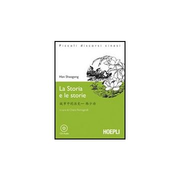 Storia E Le Storie. Con Cd Audio