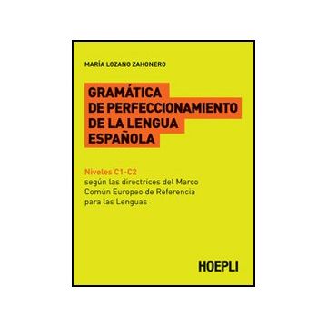 Gramatica De Perfeccionamento De La Lengua Espanola