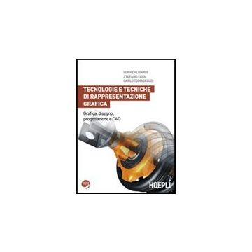Tecnologie E Tecniche Di Rappresentazione Grafica. Grafica, Disegno, Progettazione E Cad. Con Espansione Online. Per Le Scuole Superiori