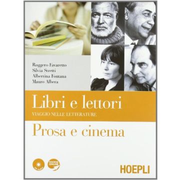 Libri E Lettori. Viaggio Nelle Letterature. Prosa E Cinema­poesia E Teatro­epica Aggiornamenti Scaricabili. Con Cd Audio. Per Le Scuole Superiori