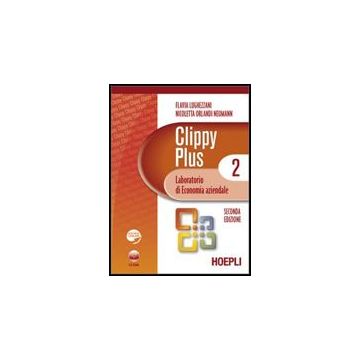 Clippy Plus. Laboratorio Di Economia Aziendale. Con Espansione Online. Per Le Scuole Superiori. Con Cd-rom