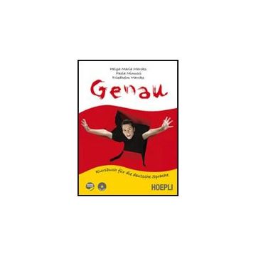 Genau. Kursbuch Fur Die Deutsche Sprache. Vol. A. Con Espansione Online. Con Cd  Audio. Per Le Scuole Superiori