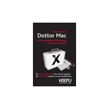Dottor Mac. Guida Completa All'hardware E Software Di Apple